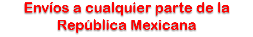 Envíos a cualquier parte de la República Mexicana